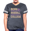 BORN TO PLAY BASEBALL Women’s Vintage Sport T-Shirt - vintage navy/white