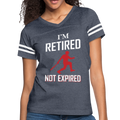 I'M RETIRED NOT EXPIRED Women’s Vintage Sport T-Shirt - vintage navy/white